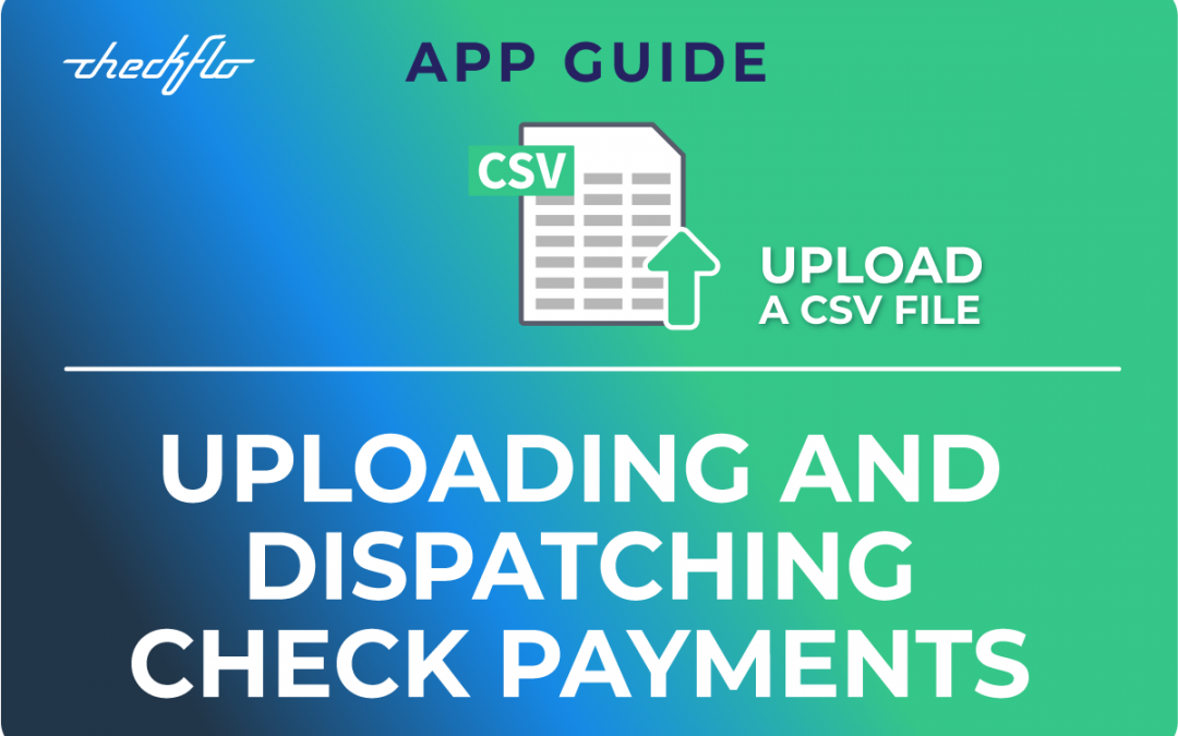 How to Upload Batch Check Payments Using a CSV File